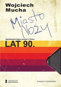 MIASTO NOŻY, WOJCIECH MUCHA