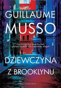 DZIEWCZYNA Z BROOKLYNU, GUILLAUME MUSSO