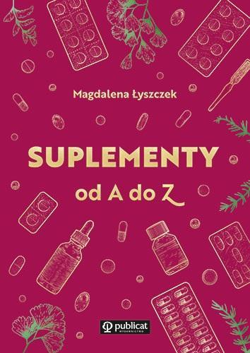 Suplementy od A do Z, Magdalena Łyszczek