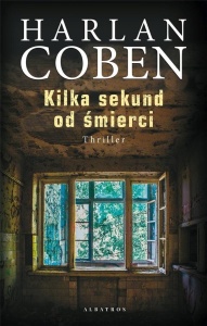 KILKA SEKUND OD ŚMIERCI, HARLAN COBEN