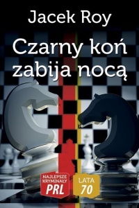 NAJLEPSZE KRYMINAŁY PRL. LATA 70. CZARNY KOŃ...