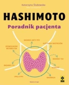 HASHIMOTO. PORADNIK PACJENTA, KATARZYNA ŚLUBOWSKA