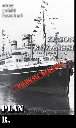 Stary polski kryminał Plan R., Zenon Różański
