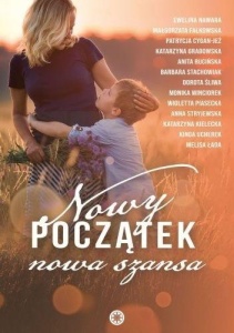 NOWY POCZĄTEK, NOWA SZANSA, ANTOLOGIA
