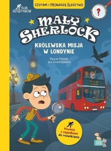 MAŁY SCHERLOCK. KRÓLEWSKA MISJA W LONDYNIE