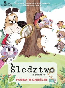 ŚLEDZTWO Z PAZUREM. PANIKA W GNIEŹDZIE