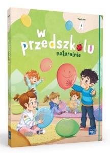 PAKIET: W PRZEDSZKOLU NATURALNIE. POZIOM A
