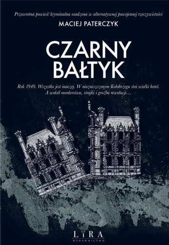 Czarny Bałtyk w.2022, Maciej Paterczyk