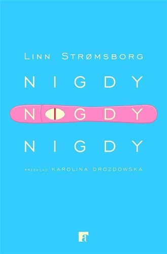 Nigdy, nigdy, nigdy, Linn Stromsborg