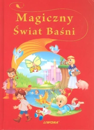 Magiczny Świat Baśni, praca zbiorowa