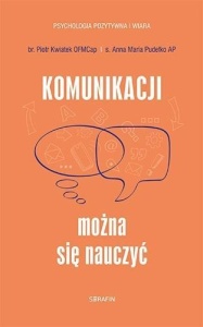 KOMUNIKACJI MOŻNA SIĘ NAUCZYĆ