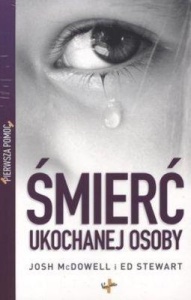 PIERWSZA POMOC. ŚMIERĆ UKOCHANEJ OSOBY