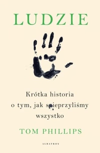 Ludzie. Krótka historia o tym,..., Tom Phillips