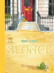 SŁOŃCE, SAM USHER, EWA BORÓWKA
