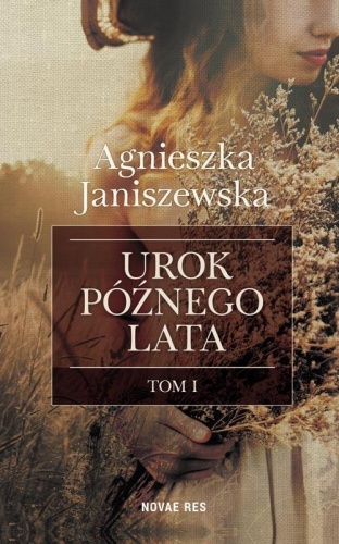 Urok późnego lata T.1, Agnieszka Janiszewska