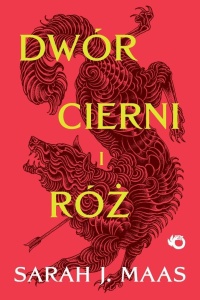 DWÓR CIERNI I RÓŻ T.1, SARAH J. MAAS