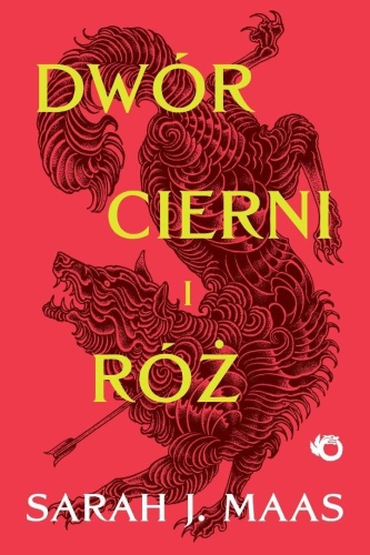 Dwór cierni i róż T.1, Sarah J. Maas