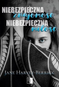 NIEBEZPIECZNA ZNAJOMOŚĆ, NIEBEZPIECZNA MIŁOŚĆ