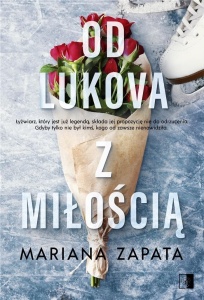 OD LUKOVA Z MIŁOŚCIĄ, MARIANA ZAPATA