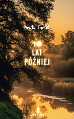 10 lat później, Beata Turlik