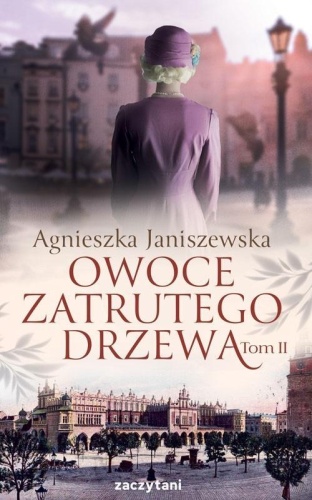 Owoce zatrutego drzewa T.2, Agnieszka Janiszewska