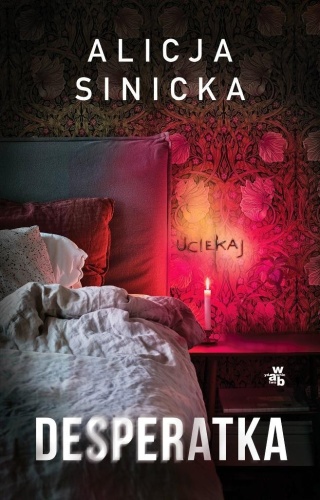 Desperatka, Alicja Sinicka