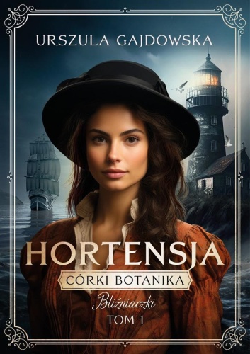 Córki botanika T.1. Bliźniaczki. Hortensja