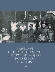 KAPELANI I DUSZPASTERSTWO LUDOWEGO WOJSKA..