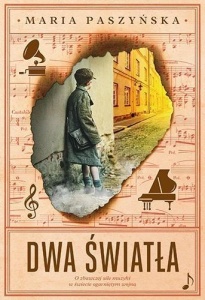 DWA ŚWIATŁA, MARIA PASZYŃSKA