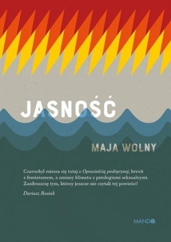 Jasność, Maja Wolny