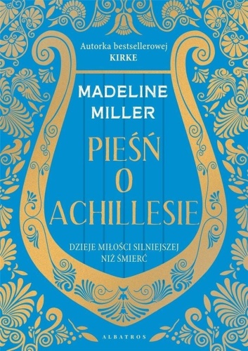 Pieśń o Achillesie, Madeline Miller