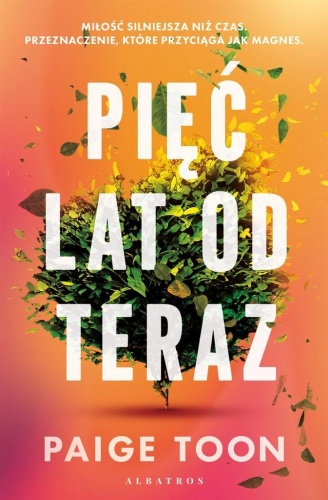 Pięć lat od teraz, Paige Toon