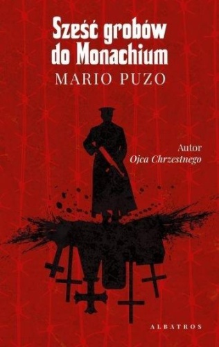 Sześć grobów do Monachium, Mario Puzo