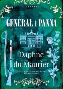 GENERAŁ I PANNA, DAPHNE DU MAURIER