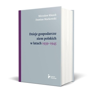 DZIEJE GOSPODARCZE ZIEM POLSKICH W LATACH 1939...