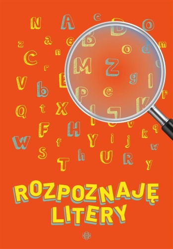 Rozpoznaję litery, praca zbiorowa