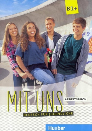 Mit Uns B1+ AB HUEBER, praca zbiorowa