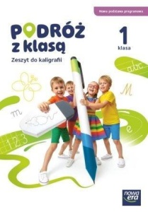 PODRÓŻ Z KLASĄ SP 1 ZESZYT ĆWICZEŃ DO KALIGRAFII