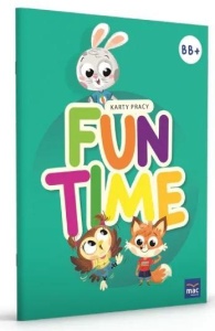 FUN TIME 5 I 6 LATKI POZIOM B I B+