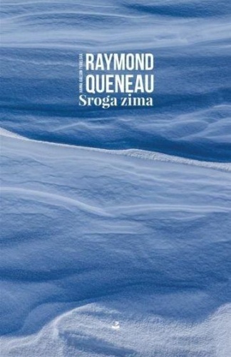 Sroga zima, Raymond Queneau