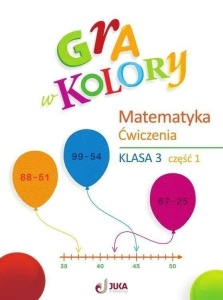 GRA W KOLORY SP 3 ĆWICZENIA MATEMATYCZNE CZ.1
