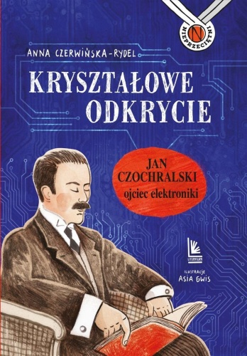 Kryształowe odkrycie, Anna Czerwińska-Rydel