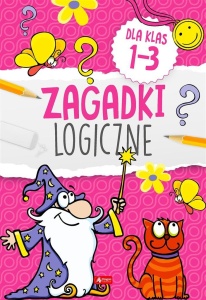 ZAGADKI LOGICZNE DLA KLAS 1-3, PRACA ZBIOROWA
