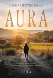 AURA, IZABELA SKRZYPIEC-DAGNAN