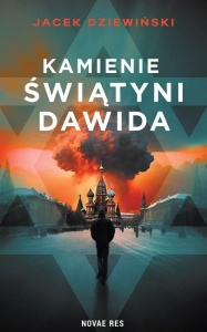 KAMIENIE ŚWIĄTYNI DAWIDA, JACEK DZIEWIŃSKI