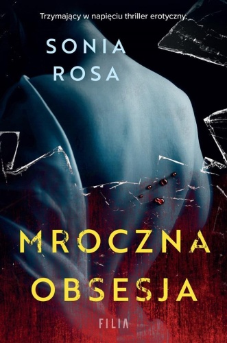 Mroczna obsesja, Sonia Rosa