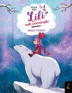 LILI, MAŁA CZARODZIEJKA T.4 MAGIA PÓŁNOCY