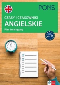 CZASY I CZASOWNIKI ANGIELSKIE PLAN TRENING. A1-B2