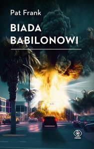 BIADA BABILONOWI, PAT FRANK, ZBIGNIEW A. KRÓLICKI
