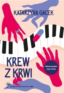 KREW Z KRWI, KATARZYNA GACEK